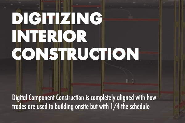text on a dark background; says Digitizing interior construction